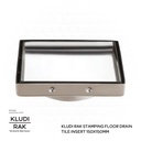 KLUDI RAK Stamping Floor Drain  Tile Insert  150x150mm  SS 304 Polished finish RAK90703-1
