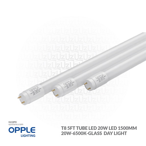 [E610PD] OPPLE T8 5Ft Tube LED 20W LED-P1-T8-1500mm-20W-6500K-Glass-dbl-DZ Day Light 502003009122 