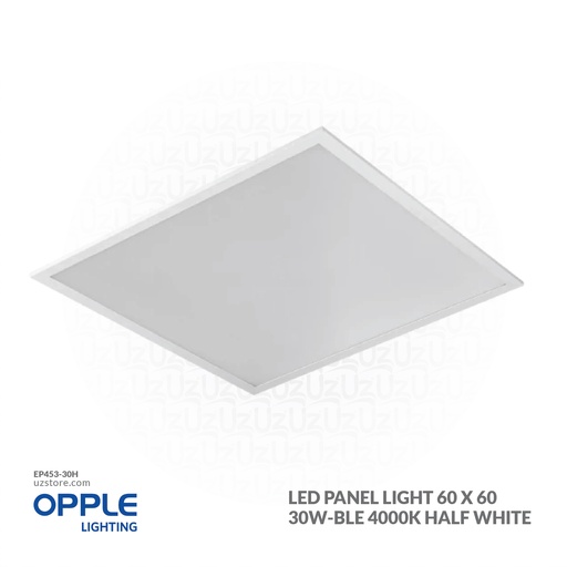 [EP453-30H] OPPLE LED Panel Light 60 x 60 LEDPanelRc-S4 Sq595-30W-BLE-4000-WH-U19 4000K Half White 542004014100