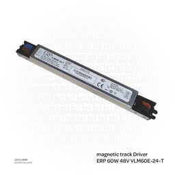 [E1211-60W] magnetic track Driver ERP 60W 48V VLM60E-24-T