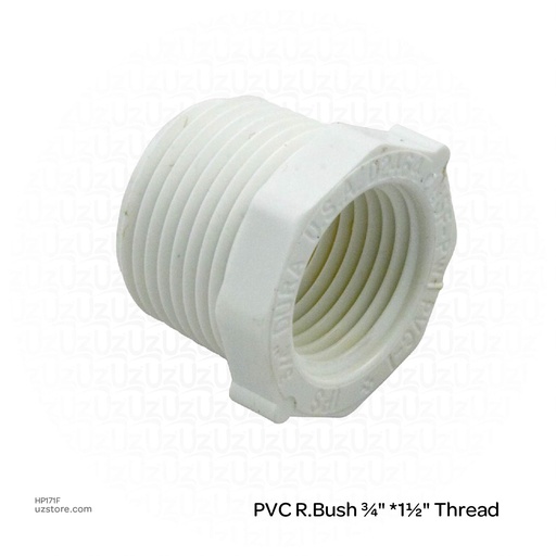 [HP171F] PVC R.Bush ¾" *1½" Thread