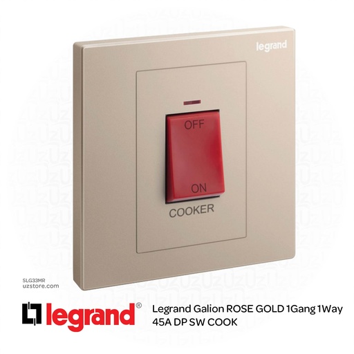 [SLG33MR] Legrand Galion ROSE GOLD 1Gang 1Way 45A DP SW COOK